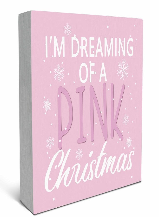 SRADMO I'm Dreaming Of a Pink Christmas Wooden Sign Desk Decor, Pastel Pink Girly Christmas Snowflake Wood Block Signs for Home Office Xmas Party Holiday Desk Table Shelf Decorations, 5x5 Inches - Image 1